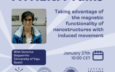 ATHENA Talks:  Καθηγήτρια Veronica Salgueiriño, “Taking advantage of the magnetic functionality of nanostructures with induced movement”